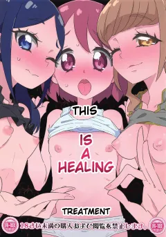 Kore wa Healing desu.