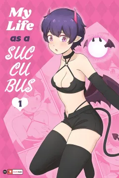 My Life as a Succubus Ch. 1-7