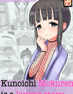 Kunoichi Mokuren is a lover's story