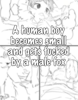 catfox22 / funiyua - A human boy becomes small and gets fucked by a male fox + extras