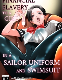 Financial Slavery to a Girl in a Sailor Uniform and Swimsuit