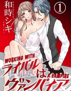 WORKING WITH A VAMPIRE