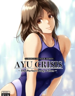 AYU CRISIS ~The Perfect Body, Fallen~