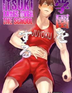 Itsuki takes over the school