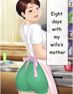 Eight Days With My Wife's Mother