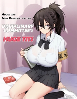 About the New President of the Disciplinary Committee's Huge Tits