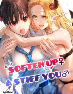 Soften up♀ a stiff you♂