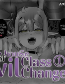 The houSe of Evil Class Change ①