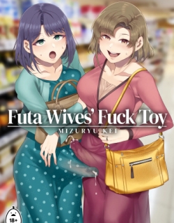 Futa Wives' Fuck Toy