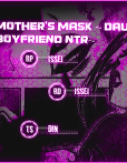 Mother's Mask ~Daughter's Boyfriend NTR~