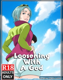 Loosening With a God