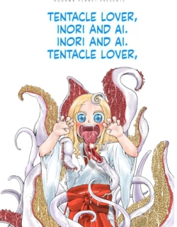Shokushu No Koibito, Inori To Ai.