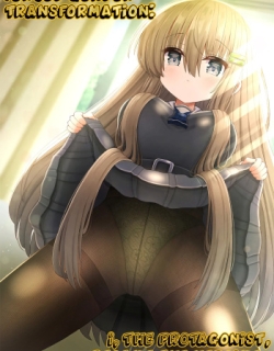 Forced Gender Transformation ~I, the Protagonist, Became the Heroine~