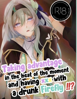 Taking advantage in the heat of the moment and having ××× with a drunk Firefly