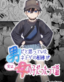 Otoko dato Omotteita Netoge no Aibou ga Jitsu wa Onnanoko datta tte Hanashi