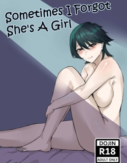 Sometimes I Forgot She's A Girl