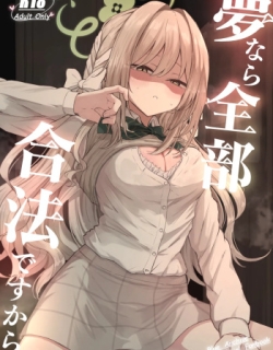 Yume nara Zenbu Gouhou desu kara | If it’s a dream, everything’s perfectly legal