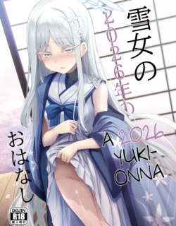 Yukionna no 2026-nen no Ohanashi | A 2026 Yuki-Onna