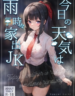 Kyou no Tenki wa Ame Tokidoki Iede JK - Today´s Weather is Rainy and Sometimes Runaway JK