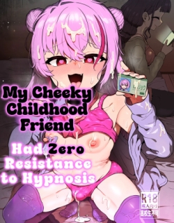 Namaiki Osananajimi wa Saimin Taisei 0 deshita | My Cheeky Childhood Friend Had Zero Hypnosis Resistance