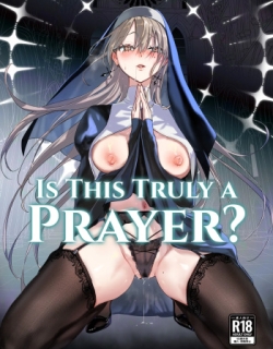 Kore wa Hontou ni Inori nano Deshou ka? | Is This Truly a Prayer?