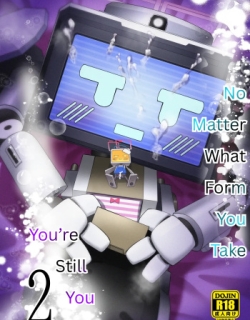 Donna Sugata demo Kimi wa, Konna Sugata demo Anata wa, 2 | No Matter What Form You Take, You're Still You, 2