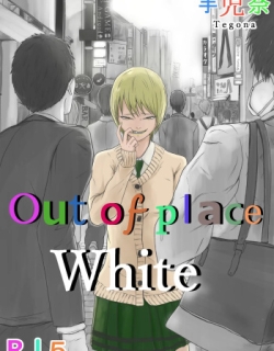 Out of Place White, Ch.2