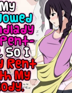 My Widowed Landlady Is Pent-up, So I Paid Rent With My Body